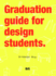 Graduation Guide for Design Students