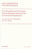 Fire Resistant and Thermally Stable Materials Derived From Chlorinated Polyethylene (New Concepts in Polymer Science, 13)