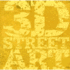 3d Street Art (English, Dutch and French Edition)