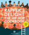 Rapper's Delight: the Hip Hop Cookbook