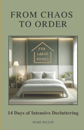 From Chaos to Order