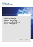 Fast Reactors and Related Fuel Cycles: Sustainable Clean Energy for the Future (Fr22) (Proceedings Series)