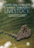Tackling Climate Change Through Livestock: a Global Assessment of Emissions and Mitigation Opportunities