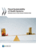Fiscal sustainability of health systems: bridging health and finance perspectives