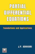 Partial Differential Equations: Foundations and Applications