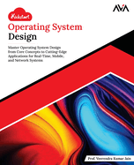 Kickstart Operating System Design