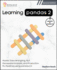 Learning Pandas 2, Second Edition: Master Data Wrangling, NLP, Geospatial Analysis, and Production ML Pipelines using pandas 2.3