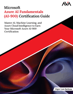 Microsoft Azure Ai Fundamentals (Ai-900) Certification Guide