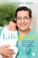Lifegiver: The Biography of the Legendary Obstetrician and Gynaecologistdr R.P. Soonawala