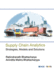 Supply Chain Analytics: Strategies Models and Solutions