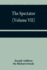 The Spectator (Volume VII)
