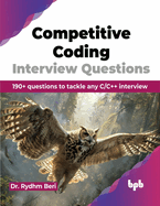 Competitive Coding Interview Questions: 190+ Questions to Tackle Any C/C++ Interview (English Edition)