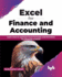 Excel for Finance and Accounting: Learn How to Optimize Excel Formulas and Functions for Financial Analysis