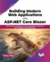 Building Modern Web Applications with ASP.NET Core Blazor: Learn How to Use Blazor to Create Powerful, Responsive, and Engaging Web Applications