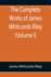 The Complete Works of James Whitcomb Riley (Volume I)