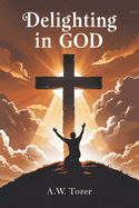 Delighting in God