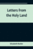 Letters From the Holy Land