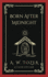 Born After Midnight a. W. Tozer, Caleb Sinclair