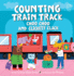 Counting Train Track Choo Choo and Clickety Clack