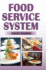 Food Service System
