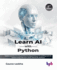 Learn Ai With Python, Second Edition