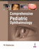 Comprehensive Pediatric Ophthalmology