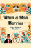 When a Man Marries (Edition2024)