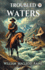 Troubled Waters