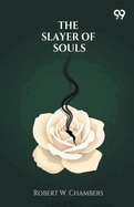 The Slayer Of Souls