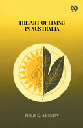 The Art Of Living In Australia