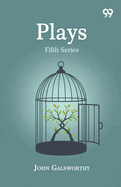Plays: Fifth Series