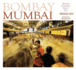 Bombay Mumbai: Where Dreams Don't Die