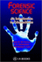 Forensic Science: an Introduction to Criminalistics, Peter R. De Forest, R. E. Gaensslen, and Henry C. Lee