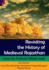 Revisiting the History of Medieval Rajasthan