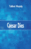 Caesar Dies