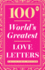 100 World S Greatest Love Letters: Collectable Edition