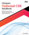 Ultimate Tailwind Css Handbook