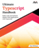 Ultimate Typescript Handbook