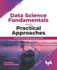 Data Science Fundamentals and Practical Approaches: Understand Why Data Science Is the Next (English Edition)