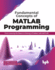 Fundamental Concepts of MATLAB Programming: From Learning the Basics to Solving a Problem with MATLAB (English Edition)