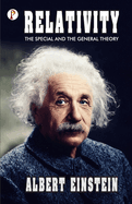 Relativity: The Special and General Theory