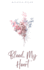 Bleed, My Heart