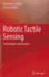 Robotic Tactile Sensing