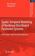 Spatio-Temporal Modeling of Nonlinear Distributed Parameter Systems