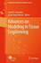 Advances on Modeling in Tissue Engineering (Computational Methods in Applied Sciences)