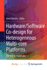 Hardware/Software Co-Design for Heterogeneous Mult