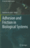 Adhesion and Friction in Biological Systems (Biologically-Inspired Systems)