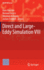 Direct and Large-Eddy Simulation VIII: 15 (Ercoftac Series, 15) [Hardcover] [Oct 05, 2011] Kuerten, Hans; Geurts, Bernard; Armenio, Vincenzo and Fr�hlich, Jochen
