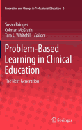 Problem-Based Learning in Clinical Education