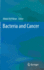 Bacteria and Cancer [Hardcover] [Jan 03, 2012] Khan, Abdul Arif